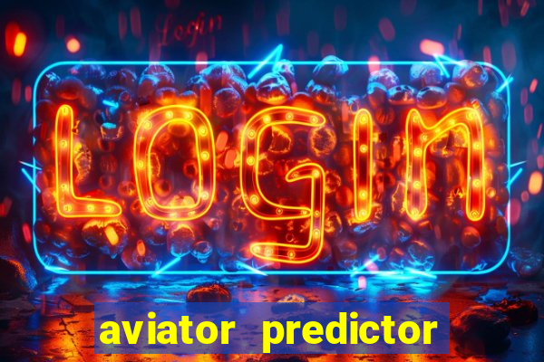 aviator predictor v4.0 apk